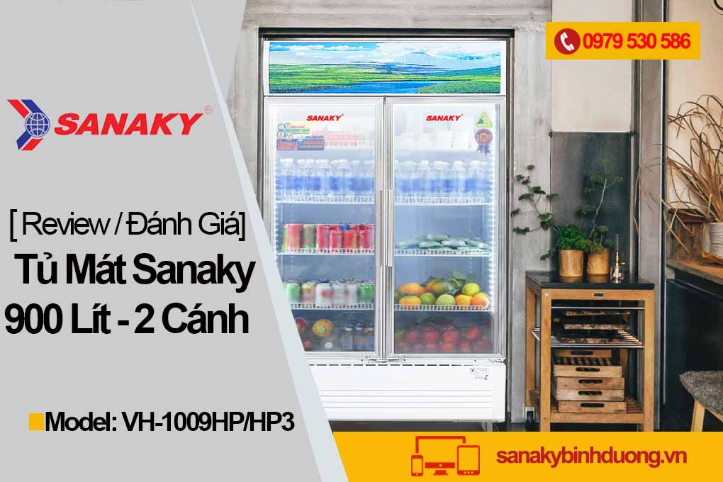 [Review] Đánh giá tủ mát Sanaky VH-1009HP có tốt không? Mua VH1009HP ở đâu?