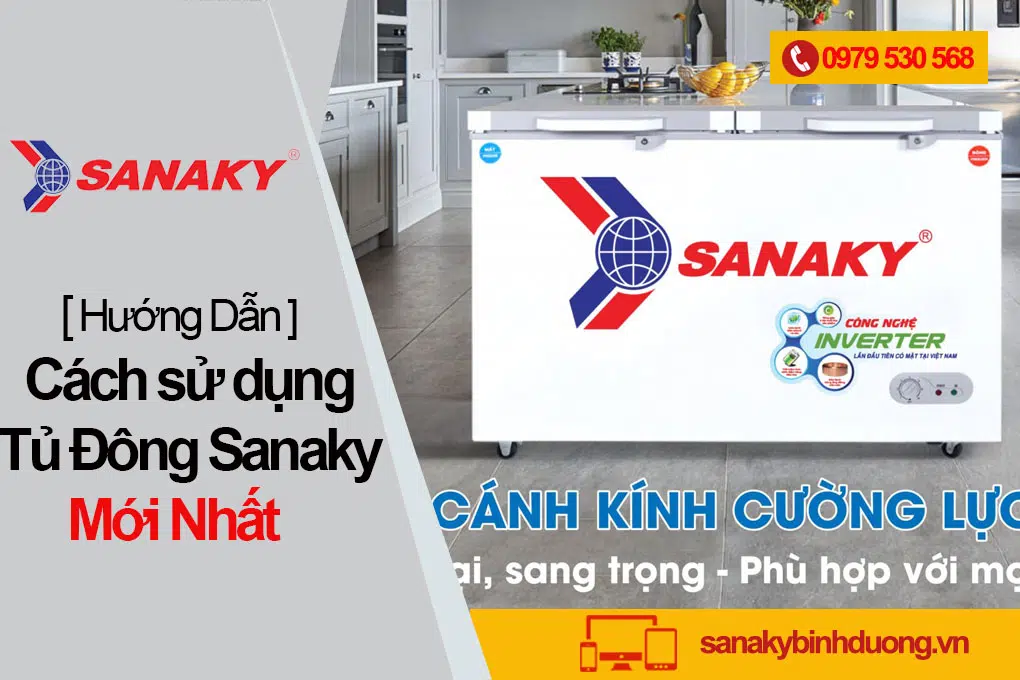 CÁCH SỬ DỤNG TỦ ĐÔNG SANAKY